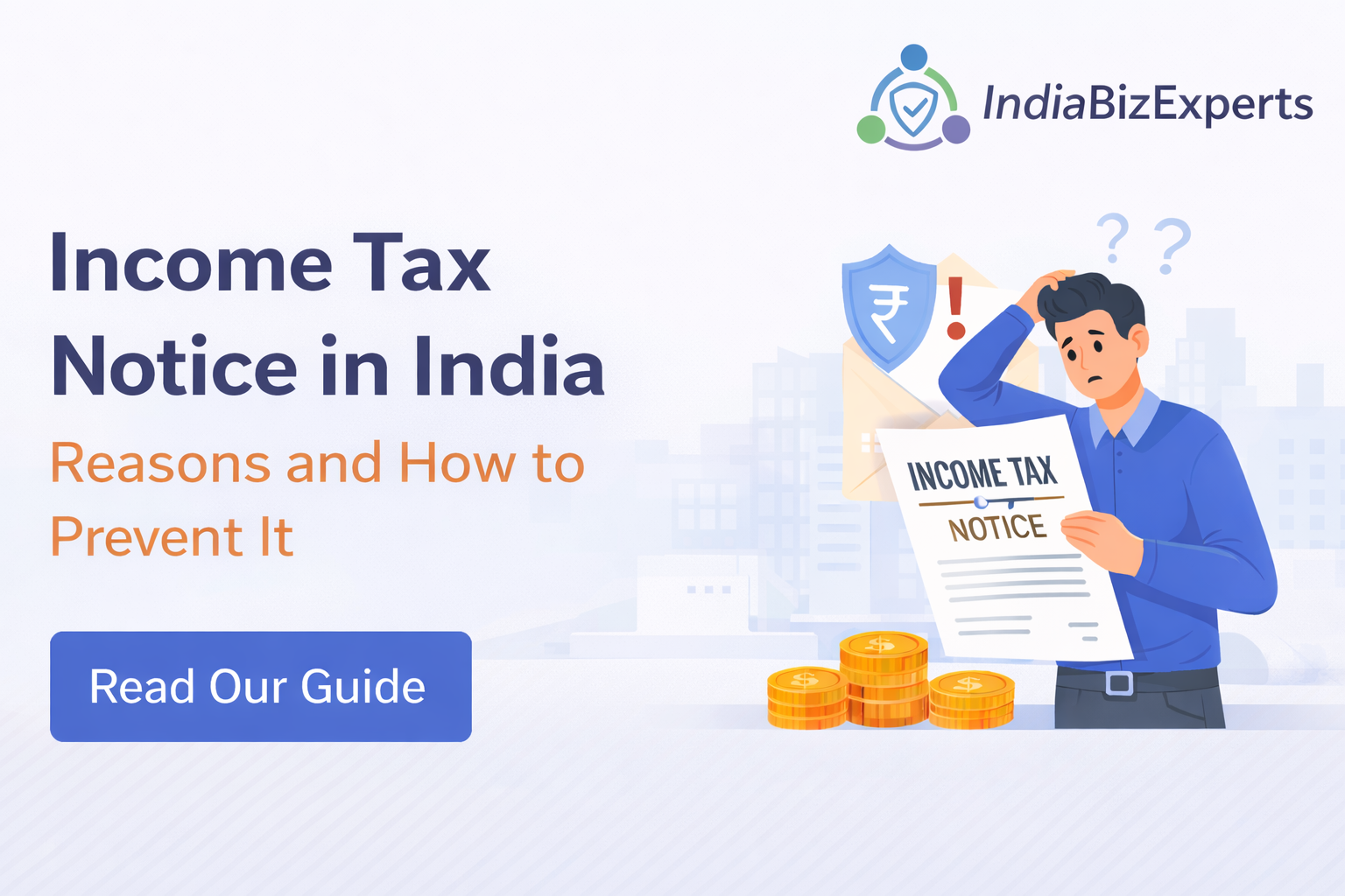 Why Does the Income Tax Department Send Notices? How Can You Prevent Them?